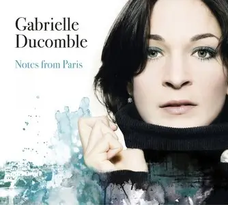 Gabrielle Ducomble - Notes From Paris (2014)
