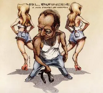 R.L. Burnside - A Ass Pocket of Whiskey (1996) {Matador Records OLE 214-2}