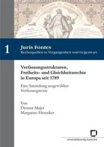 Verfassungsstrukturen, Freiheits- und Gleichheitsrechte in Europa seit 1789