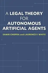 A Legal Theory for Autonomous Artificial Agents (repost)