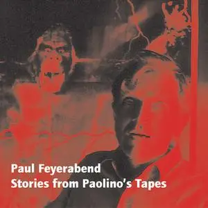 «Stories from Paolino's Tapes» by Paul Feyerabend