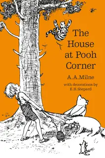 «The House at Pooh Corner» by A.A. Milne