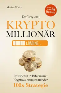 Der Weg zum Kryptomillionär