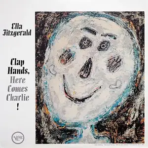 Ella Fitzgerald - Clap Hands, Here Comes Charlie! (1962/1989/2014) [Official Digital Download 24bit/192kHz]