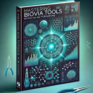 "Mastering BIOVIA Tools: A Comprehensive Guide to Scientific Informatics and Materials Science Software
