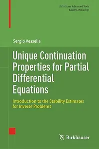 Unique Continuation Properties for Partial Differential Equations