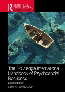 The Routledge International Handbook of Psychosocial Resilience, 2nd Edition