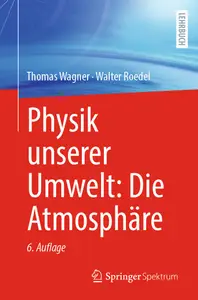 Physik unserer Umwelt: Die Atmosphäre, 6. Auflage