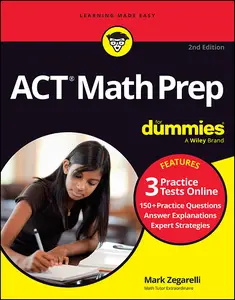 ACT Math Prep For Dummies: Book + 3 Practice Tests Online, 2nd Edition