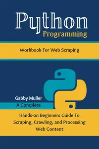 Python Programming Workbook for Web Scraping