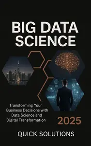 Digital Strategy: Boost Your Business with Big Data and Data Science