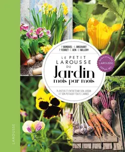 Collectif, "Le petit Larousse du jardin mois par mois"
