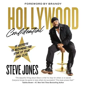 Hollywood Confidential: 12 Secrets to Becoming the Star of Your Own Life [Audiobook]