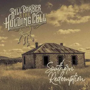 Bill Barber & The Holding Cell - Southern Redemption (2025) [Official Digital Download 24/96]