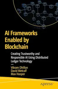 AI Frameworks Enabled by Blockchain