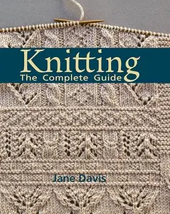Knitting The Complete Guide (repost)