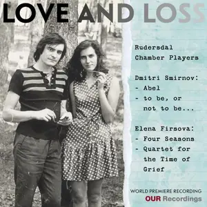 Rudersdal Chamber Players - Love and Loss (2025)