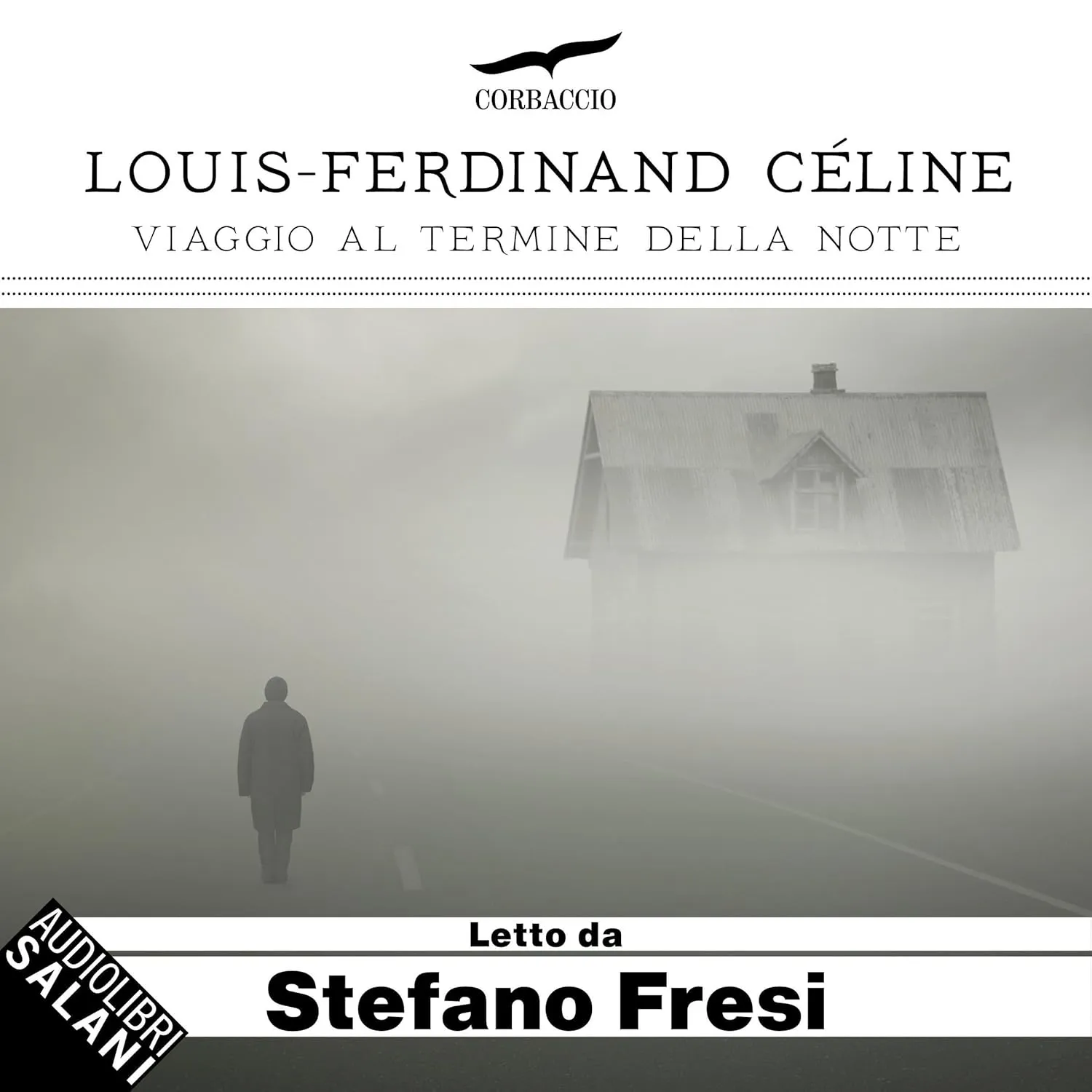 «Viaggio al termine della notte» by Louis-Ferdinand Céline