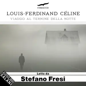 «Viaggio al termine della notte» by Louis-Ferdinand Céline