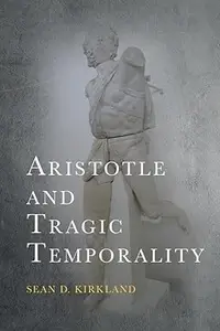 Aristotle and Tragic Temporality