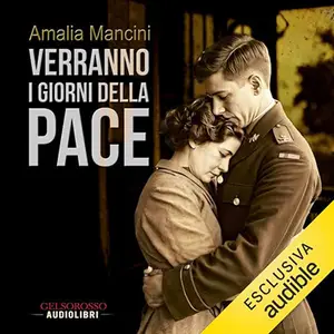 «Verranno i giorni della pace» by Amalia Mancini