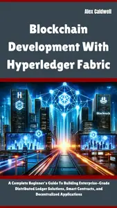 Blockchain Development With Hyperledger Fabric