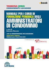 Antonio Nucera - Manuale per i corsi di formazione periodica degli amministratori di condominio