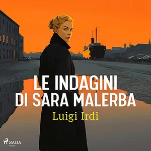 «Le indagini di Sara Malerba» by Luigi Irdi