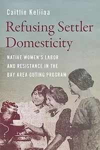 Refusing Settler Domesticity