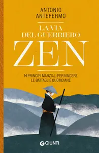 Antonio Antefermo - La Via Del Guerriero Zen