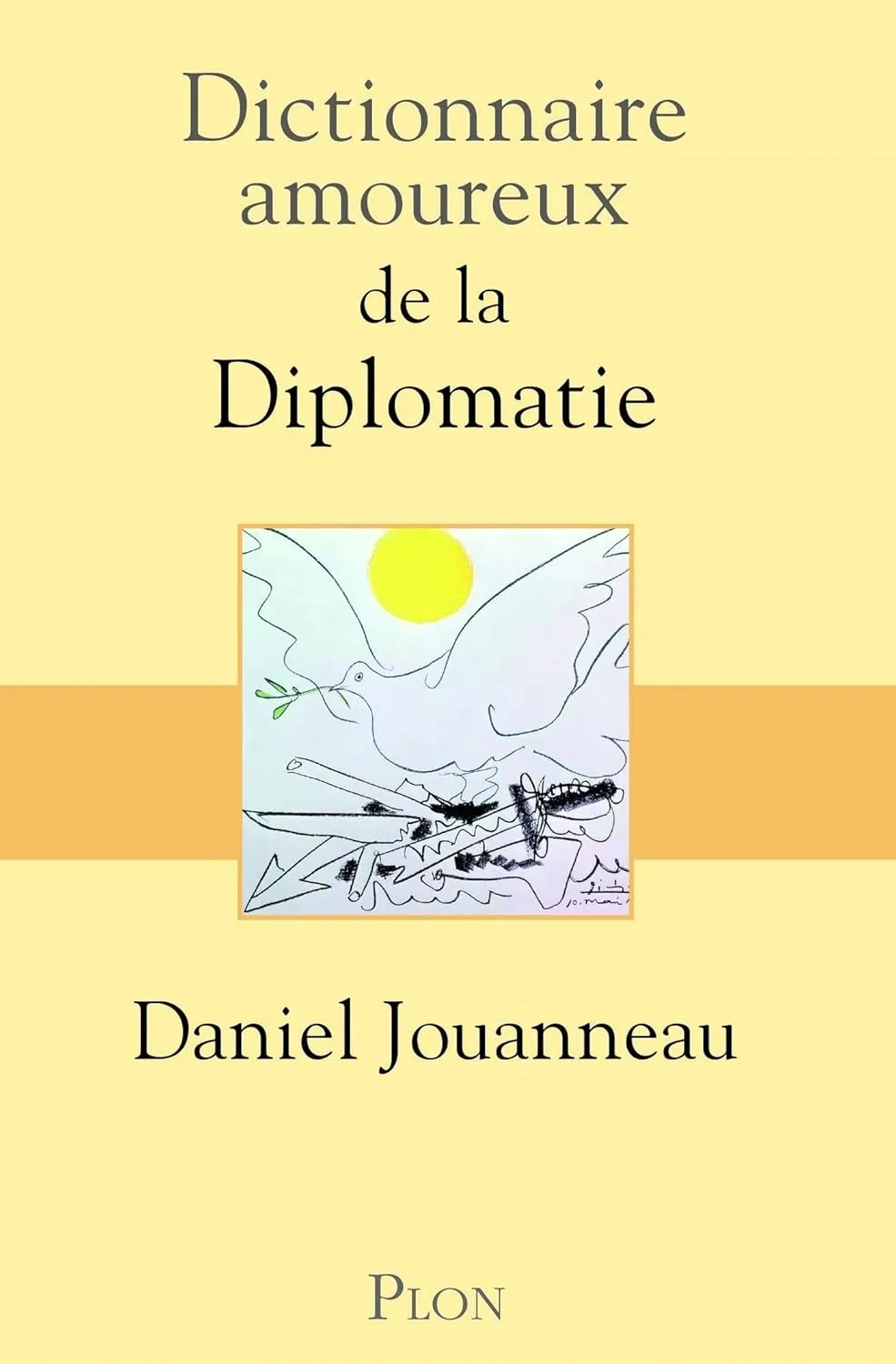 Daniel Jouanneau, "Dictionnaire amoureux de la diplomatie"