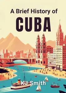 A Brief History of Cuba