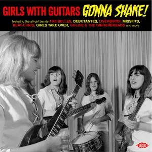 VA - Girls With Guitars Gonna Shake! (2022)