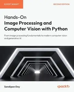 Hands-On Image Processing and Computer Vision with Python (2nd Edition)