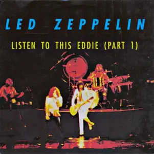 Led Zeppelin - Listen To This Eddie (Part 1-3) (1990)