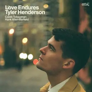 Tyler Henderson - Love Endures (2025)