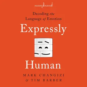 Expressly Human: Decoding the Language of Emotion