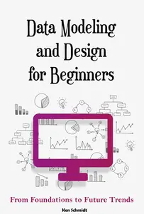 Data Modeling and Design for Beginners