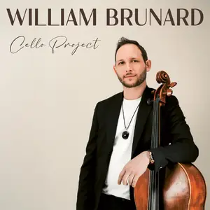 William Brunard - Cello Project (2025) [Official Digital Download 24/48]