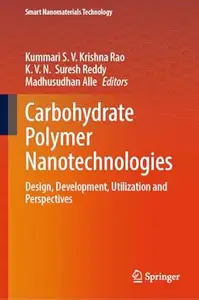 Carbohydrate Polymer Nanotechnologies