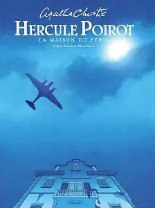 Hercule Poirot - Tome 11 - La Maison Du Péril