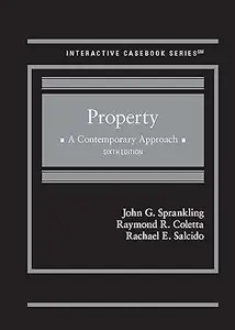 Property: A Contemporary Approach, 6th Edition