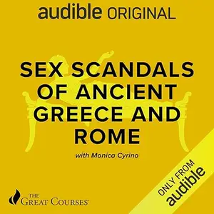 Sex Scandals of Ancient Greece and Rome [Audiobook]