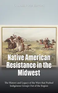 Native American Resistance in the Midwest