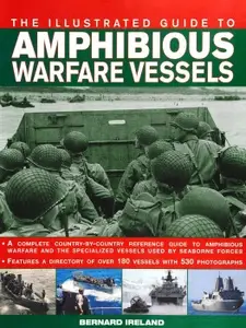 The Illustrated Guide to Amphibious Warfare Vessels