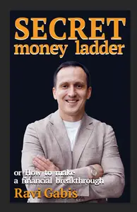 SECRET MONEY LADDER: SECRET MONEY LADDER or how to make a financial breakthrough