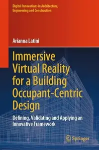 Immersive Virtual Reality for a Building Occupant-Centric Design