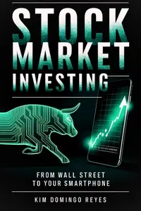 Stock Market Investing in the Digital Age: From Wall Street to Your Smartphone