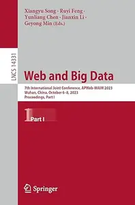 Web and Big Data: 7th International Joint Conference, APWeb-WAIM 2023, Part I