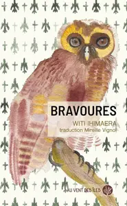 Witi Ihimaera, "Bravoures"